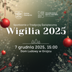 Spotkanie z Tradycją Świąteczną - Wigilia 2025