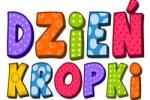 DZIEŃ KROPKI